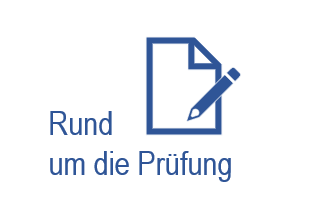 Rund um die Prüfung
